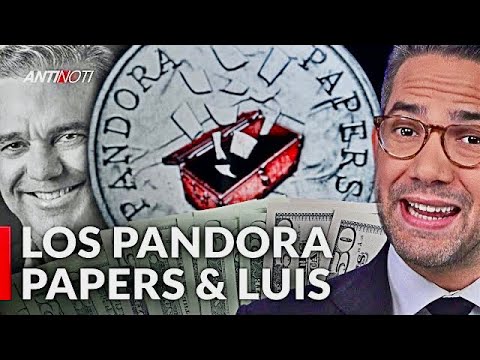 Los Pandora Papers De Luis Abinader | Antinoti