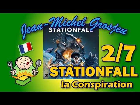 Stationfall, règles complètes (2/7) : la Conspiration