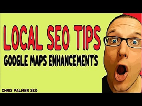 Local SEO Tips: How to get Google Maps Enhancements