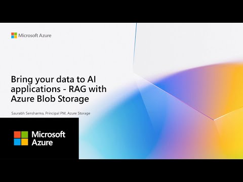 Bring your data to AI applications – RAG with Azure Blob Storage