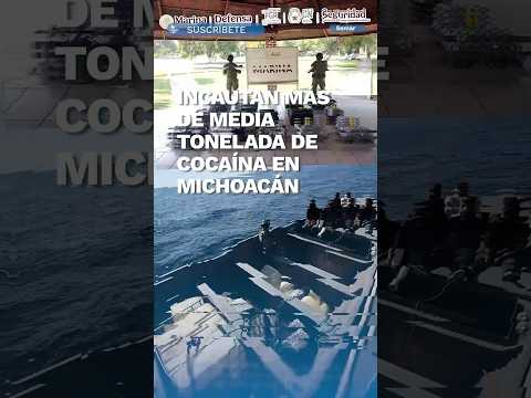 Semar asegura más de media tonelada de cocaína en Michoacán; 6 detenidos #shorts