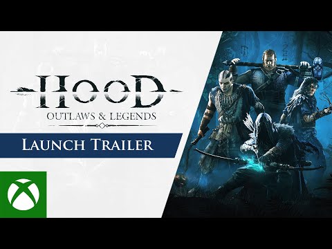 Hood: Outlaws & Legends - Launch Trailer