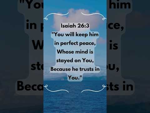 Isaiah 26:3 — Trust in the Lord