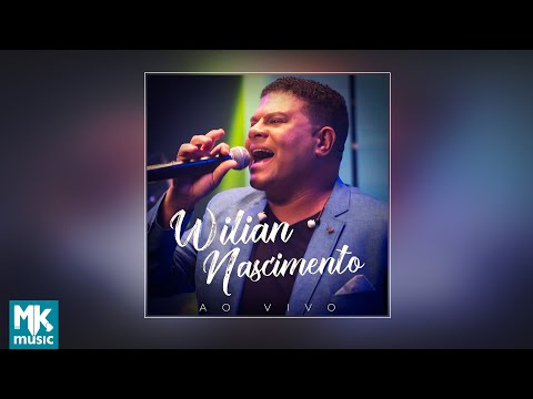 Wilian Nascimento (Ao Vivo) (CD COMPLETO)