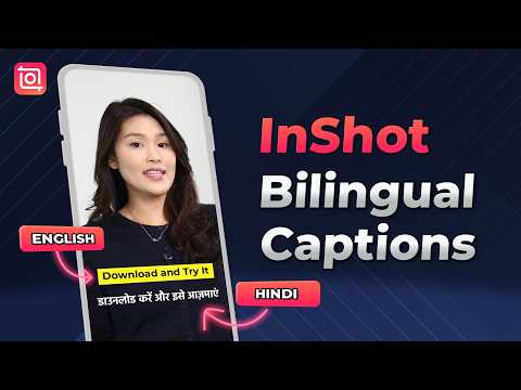 InShot Bilingual Captions 🌍 Reach a Global Audience Instantly