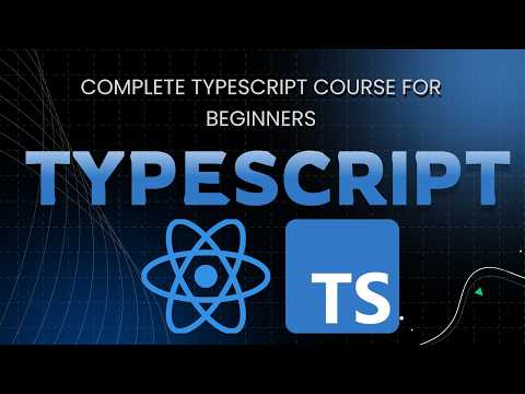 TypeScript Full Course for Beginners 2025