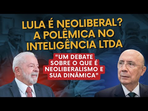 Lula é neoliberal ? A polêmica no Inteligência Ltda