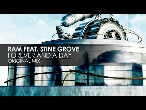 RAM featuring Stine Grove - Forever And A Day - UCvYuEpgW5JEUuAy4sNzdDFQ