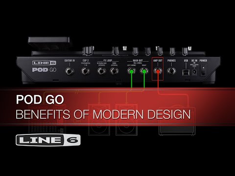 Line 6 | POD Go | BENEFITS OF MODERN DESIGN