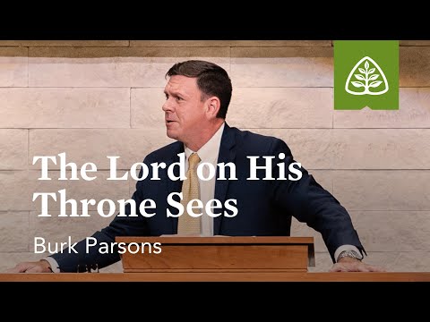 Burk Parsons: The Lord on His Throne Sees