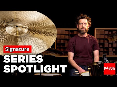 PAISTE CYMBALS - Series Spotlight - Signature