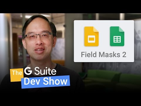 Using field masks with update requests to Google APIs (The G Suite Dev Show) - UC_x5XG1OV2P6uZZ5FSM9Ttw