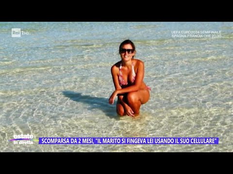 Scomparsa da 2 mesi, è femminicidio? - Estate in diretta 09/07/2024