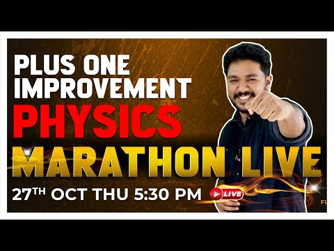 Plus One Improvement Exam | Physics | Marathon Live | Chapters 1,2,3,4,6,10,14 | Exam Winner