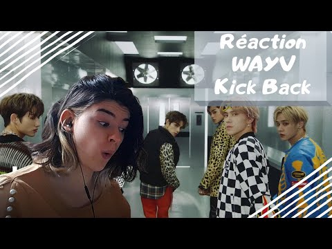 Vidéo Réaction WayV "Kick Back" FR!