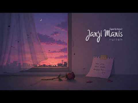 rullah - Janji Manis (Speed Up Version)