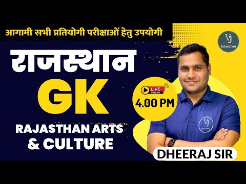 Rajasthan Art & Culture | Rajasthan Gk Online Classes | Dheeraj Sir VJ Education Jaipur