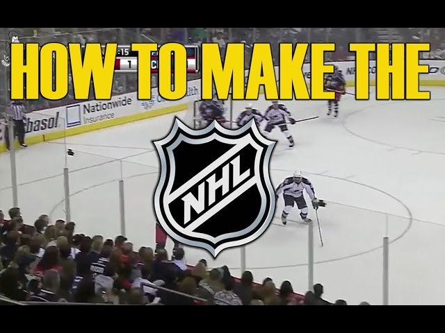 How To Get Into The NHL?