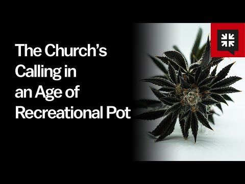 The Church’s Calling in an Age of Recreational Pot