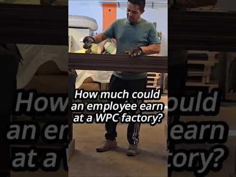 How mach could an employee earn at a WPC factory #salary, #earnmoney,