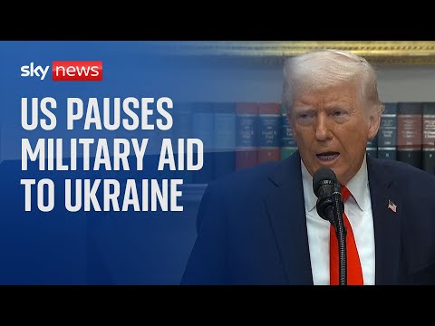 Donald Trump pauses US military aid to Ukraine