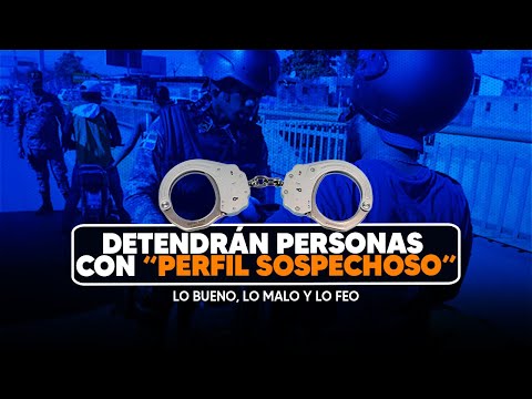 La Policia detendrá personas con "Pefil Sospechoso" (Bueno Malo y Feo)