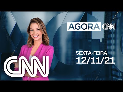 AO VIVO: AGORA CNN - 12/11/2021