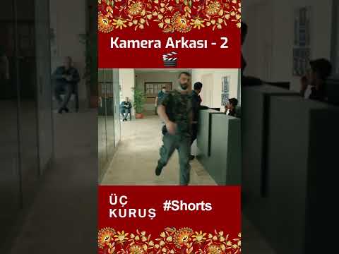 Üç Kuruş | Kamera Arkası - 2 🎬📽️ #shorts