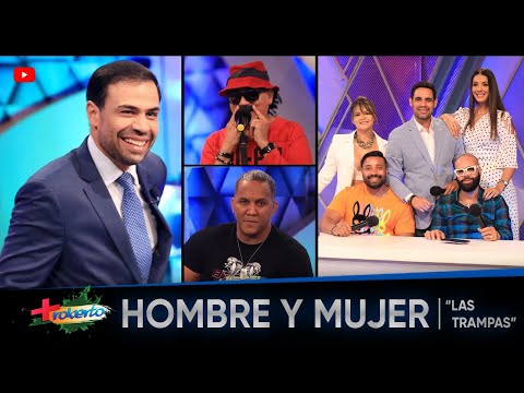 Hombre y Mujer "Las trampas" MAS ROBERTO