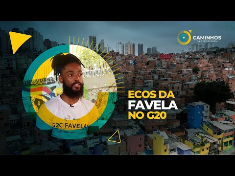 Caminhos da Reportagem | Ecos da Favela no G20