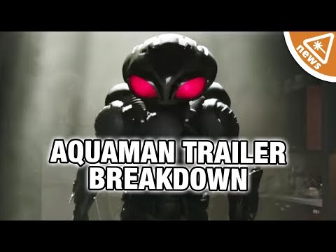 7 Things We Loved About the New Aquaman Trailer! (Nerdist News w/ Jessica Chobot) - UCTAgbu2l6_rBKdbTvEodEDw