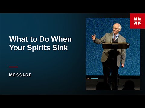 What to Do When Your Spirits Sink