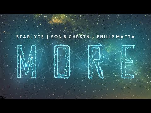 Starlyte, SƠN & CHRSTN - More (ft. Philip Matta) | AirwaveMusic Release - UCwIgPuUJXuf2nY-nKsEvLOg