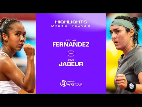 Leylah Fernandez vs. Ons Jabeur | 2024 Madrid Round 3 | WTA Match Highlights