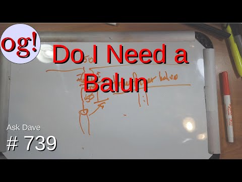 Do I Need a Balun (#739)
