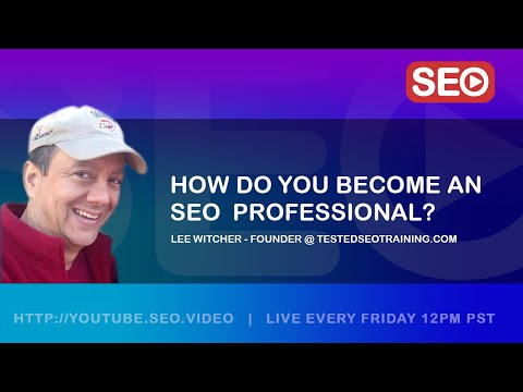 ? How To Become an SEO Expert: Lee Witcher - SEO Tester Answers the Question!