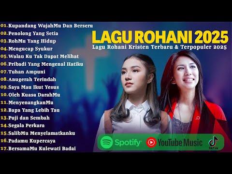 Kupandang WajahMu Dan Berseru - Lagu Rohani Terbaru 2025 Penyejuk Hati | Lagu Rohani Kristen Terbaik