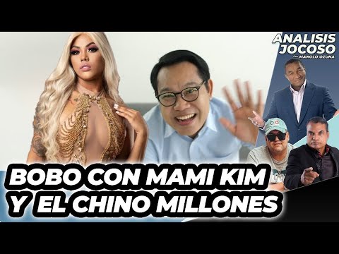 ANALISIS JOCOSO - BOBO CON MAMI KIM Y EL CHINO MILLORES