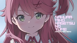 【Remix】花月ノ夢 (Kanzaki Hiro Remix) / さくらみこ