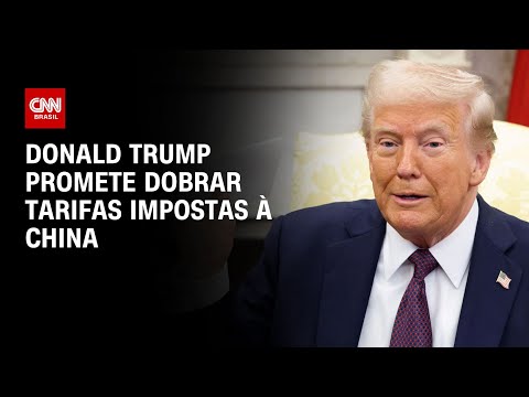 ​Donald Trump promete dobrar tarifas impostas à China | WW