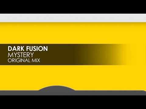 Dark Fusion - Mystery - UCvYuEpgW5JEUuAy4sNzdDFQ