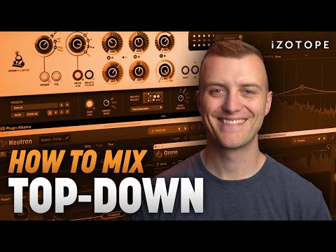 Top-down mixing 101: How to bring a musical approach to mixing