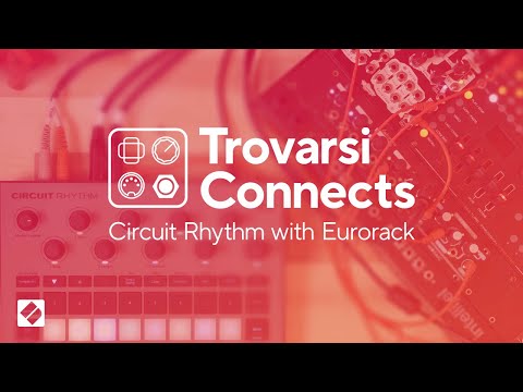 Trovarsi Connects: Circuit Rhythm with Euroracks