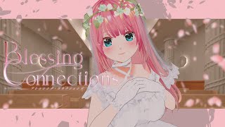 【MV】Blessing Connections┋Thirty+Animation × 乃々花りあら／VTuber Original Son