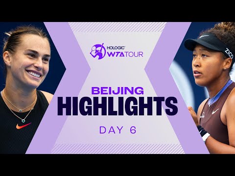 Sabalenka, Osaka, Zheng battle in Beijing on Day 6 | WTA Match Highlights