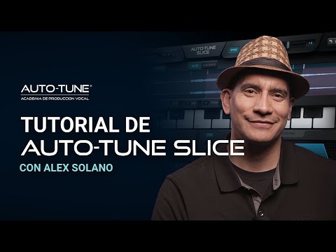 Tutorial De Auto-Tune Slice | Con la participación de Alex Solano