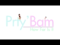 MV เพลง HOW FAR IS IT ? - PARTYBAM