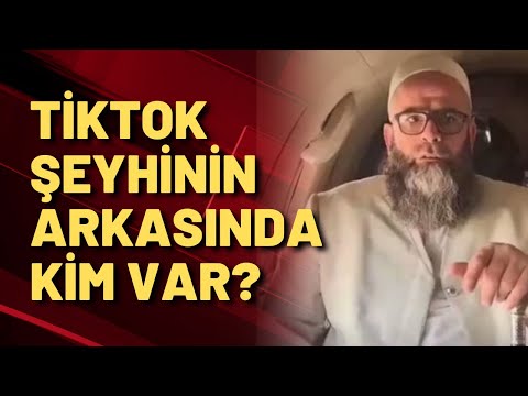 İŞTE 'TİKTOK ŞEYHİ'NİN ARDINDAKİ GERÇEK!