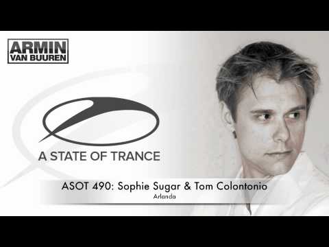 ASOT 490: Sophie Sugar & Tom Colontonio - Arlanda - UCGZXYc32ri4D0gSLPf2pZXQ
