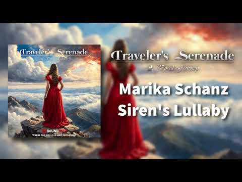 Marika Schanz - Siren's Lullaby - Official Traveler's Serenade Demo